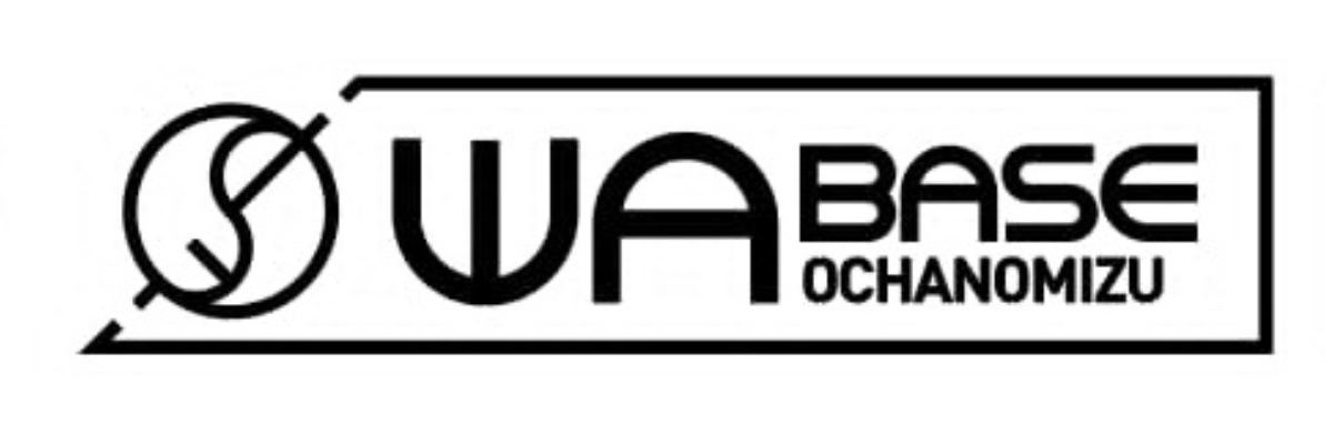 WA BASE OCHANOMIZU
